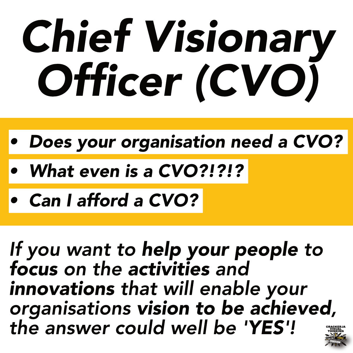 Does your organisation need a Chief Visionary Officer (CVO)?